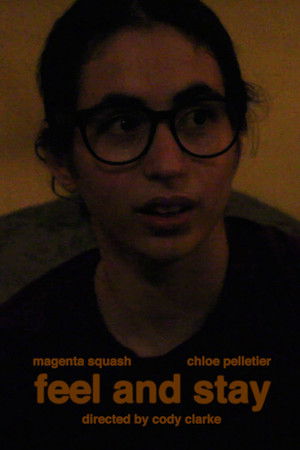 Feel and Stay Feel and Stay