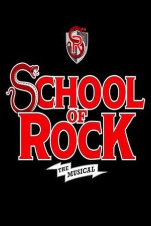 School of Rock: The Musical School of Rock: The Musical