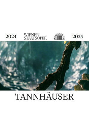 Tannhäuser - Wiener Staatsoper Tannhäuser - Wiener Staatsoper