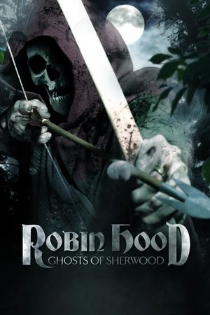 Robin Hood: Ghosts of Sherwood Robin Hood: Ghosts of Sherwood