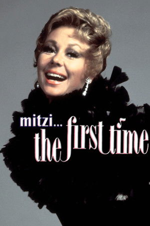 Mitzi... The First Time Mitzi... The First Time