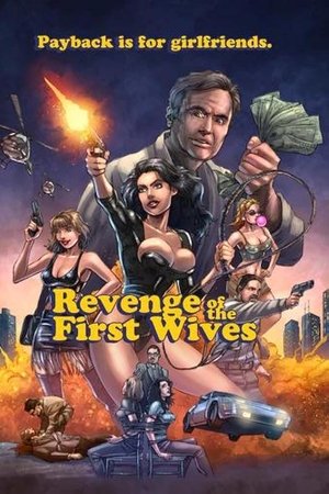 Revenge of the First Wives Revenge of the First Wives