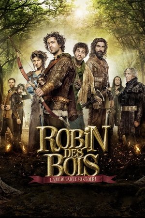 Robin Hood: The True Story Robin Hood: The True Story