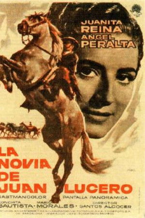 La novia de Juan Lucero La novia de Juan Lucero