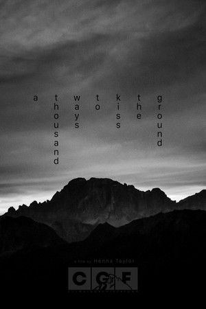 A Thousand Ways to Kiss the Ground A Thousand Ways to Kiss the Ground