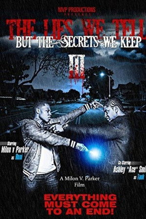 The Lies We Tell But the Secrets We Keep: Part 3 The Lies We Tell But the Secrets We Keep: Part 3
