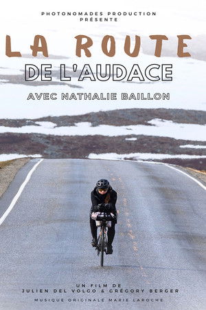 La Route de l'Audace La Route de l'Audace