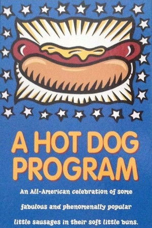 A Hot Dog Program A Hot Dog Program