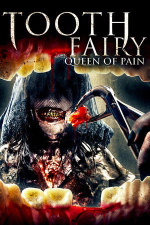 Tooth Fairy: Queen of Pain Tooth Fairy: Queen of Pain