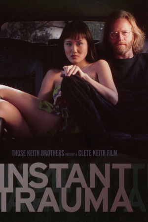 Instant Trauma Instant Trauma