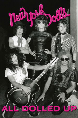 New York Dolls: All Dolled Up New York Dolls: All Dolled Up