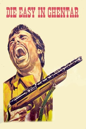 Die Easy in Ghentar Die Easy in Ghentar