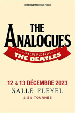Hommage to the Beatles The Analogues at Paris' Salle Pleyel Hommage to the Beatles The Analogues at Paris' Salle Pleyel
