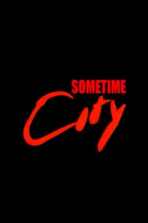 Sometime City Sometime City