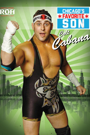 Colt Cabana: Chicago's Favorite Son Colt Cabana: Chicago's Favorite Son
