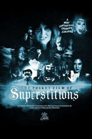 The Pocket Film of Superstitions The Pocket Film of Superstitions