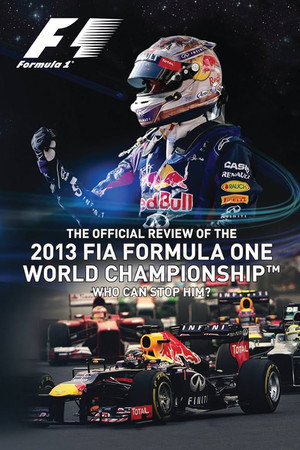 Who Can Stop Him: The Official Review Of The 2013 FIA Formula One World Championship Who Can Stop Him: The Official Review Of The 2013 FIA Formula One World Championship