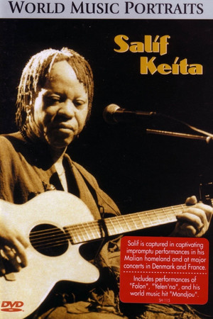 Salif Keita: World Music Portrait Salif Keita: World Music Portrait