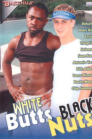 White Butts Black Nuts White Butts Black Nuts