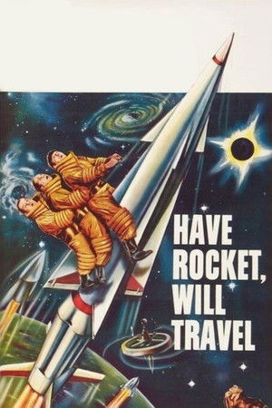 Have Rocket, Will Travel Have Rocket, Will Travel