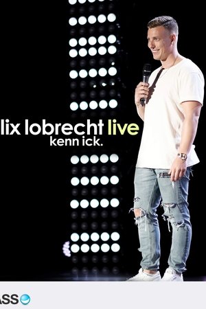 Felix Lobrecht LIVE - Kenn ick Felix Lobrecht LIVE - Kenn ick