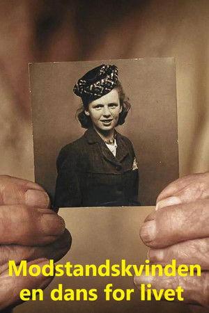 Modstandskvinden - en dans for livet