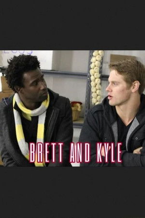 Brett & Kyle Brett & Kyle