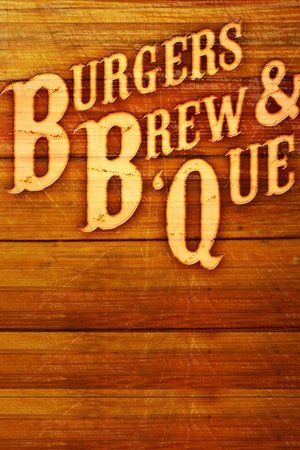 Burgers, Brew & 'Que Burgers, Brew & 'Que