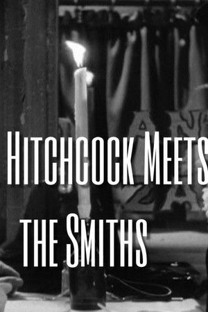 Mr. Hitchcock Meets the Smiths Mr. Hitchcock Meets the Smiths