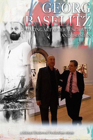 Georg Baselitz: Making Art after Auschwitz and Dresden Georg Baselitz: Making Art after Auschwitz and Dresden