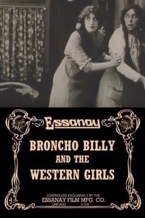 Broncho Billy and the Western Girls Broncho Billy and the Western Girls