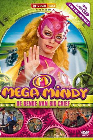 Mega Mindy - De bende van Big Chief
