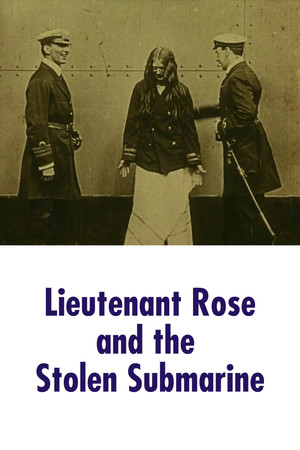 Lieutenant Rose and the Stolen Submarine Lieutenant Rose and the Stolen Submarine
