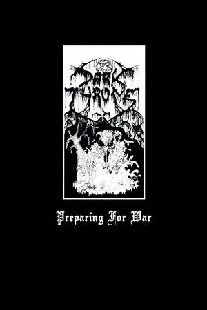 Darkthrone: Preparing for War Darkthrone: Preparing for War
