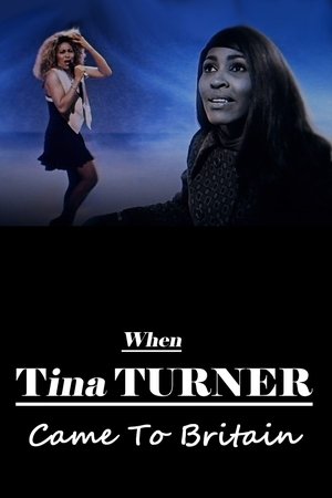 When Tina Turner Came to Britain When Tina Turner Came to Britain