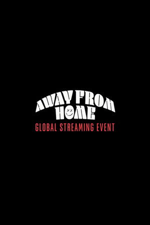 Louis Tomlinson Presents: Away From Home | The Global Streaming Event Louis Tomlinson Presents: Away From Home | The Global Streaming Event