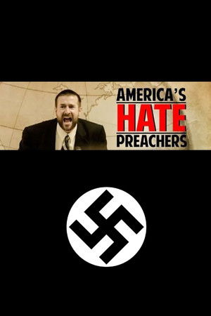 America's Hate Preachers America's Hate Preachers