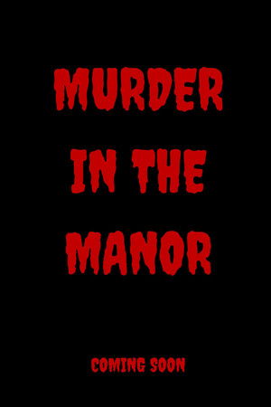 Murder in the Manor Murder in the Manor