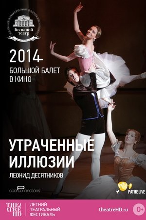 Bolshoi Ballet: Lost Illusions Bolshoi Ballet: Lost Illusions
