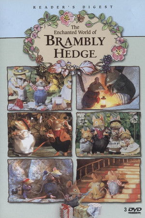 The Enchanted World of Brambly Hedge The Enchanted World of Brambly Hedge