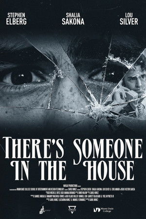 There's Someone in the House There's Someone in the House