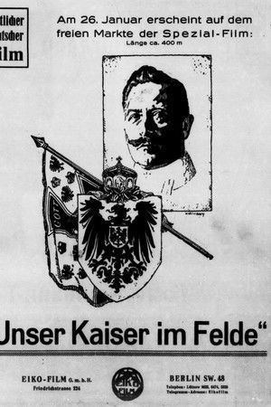 Unser Kaiser im Felde