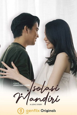 Isolasi Mandiri: A Love Story Isolasi Mandiri: A Love Story