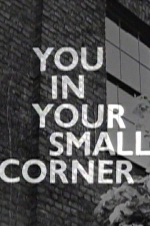 You in Your Small Corner You in Your Small Corner