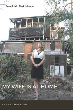 My Wife Is at Home My Wife Is at Home