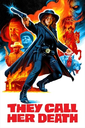 They Call Her Death They Call Her Death