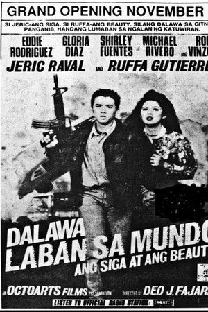 Dalawa Laban Sa Mundo: Ang Siga At Ang Beauty Dalawa Laban Sa Mundo: Ang Siga At Ang Beauty