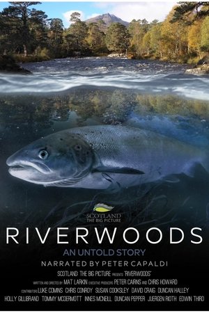 Riverwoods: An Untold Story Riverwoods: An Untold Story