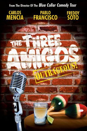 The Three Amigos - Outrageous!