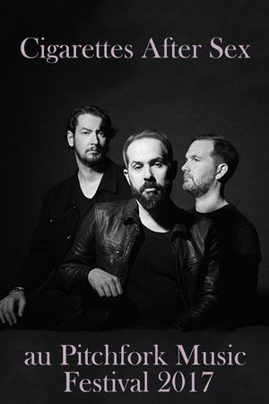 Cigarettes After Sex au Pitchfork Music Festival 2017 Cigarettes After Sex au Pitchfork Music Festival 2017